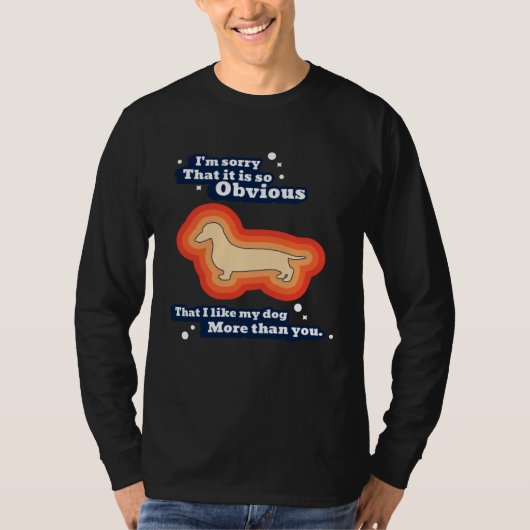 I like my dog more than you t-shirt (Voorkant)