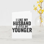 I Like My Husband A Little Bit Younger Funny Husba Kaart (Gele Bloem)