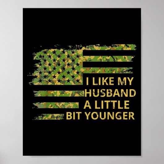 I Like My Husband A Little Bit Younger Funny Quote Poster (Voorkant)