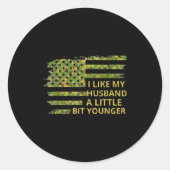 I Like My Husband A Little Bit Younger Funny Quote Ronde Sticker (Voorkant)