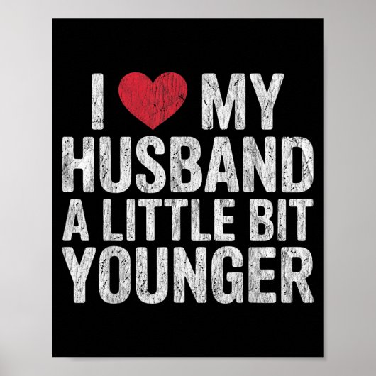I Like My Husband A Little Bit Younger Funny Retro Poster (Voorkant)