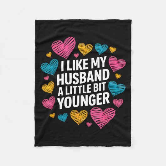 I Like My Husband A Little Bit Younger Funny Sayin Fleece Deken (Voorkant)