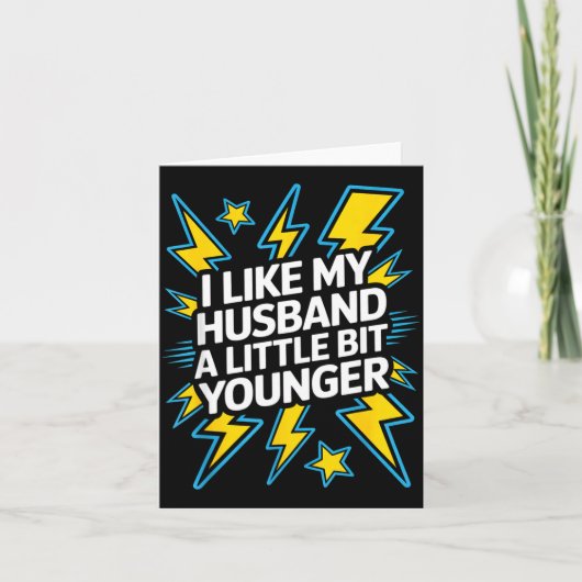 I Like My Husband A Little Bit Younger Funny Sayin Kaart (Voorkant)