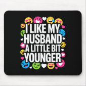 I Like My Husband A Little Bit Younger Funny Sayin Muismat (Voorkant)
