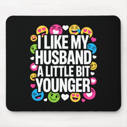 I Like My Husband A Little Bit Younger Funny Sayin Muismat (Voorkant)