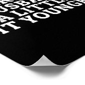 I Like My Husband A Little Bit Younger Funny Sayin Poster (Hoek)