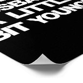 I Like My Husband A Little Bit Younger Funny Sayin Poster (Hoek)