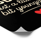 I Like My Husband A Little Bit Younger Funny Sayin Poster (Hoek)