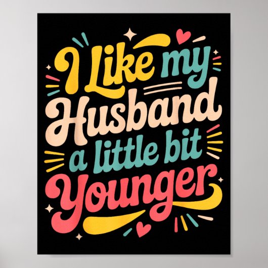 I Like My Husband A Little Bit Younger Funny Women Poster (Voorkant)