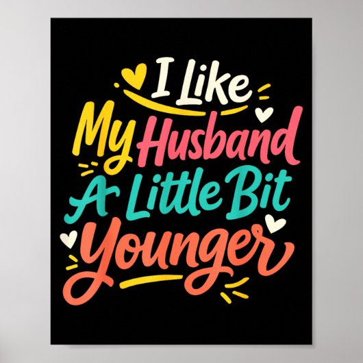 I Like My Husband A Little Bit Younger Funny Women Poster (Voorkant)
