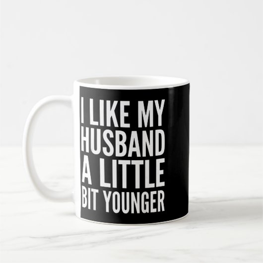 I Like My Husband Little Bit Younger Funny Present Koffiemok (Links)