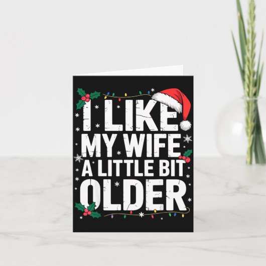 I Like My Wife A Little Bit Older Funny Husband Ch Kaart (Voorkant)