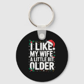 I Like My Wife A Little Bit Older Funny Husband Ch Sleutelhanger (Voorkant)