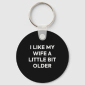 I Like My Wife A Little Bit Older Funny Husband Hu Sleutelhanger (Voorkant)