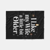 I Like My Wife A Little Bit Older Funny Saying Wom Fleece Deken (Voorkant (Horizontaal))