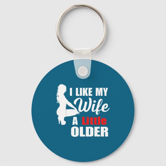 I Like My Wife Retro A Little Older Sarcastic Suse Sleutelhanger (Voorkant)