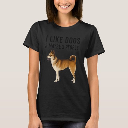 I Like Norwegian Lundehund Dogs And Maybe 3 People T-shirt (Voorkant)