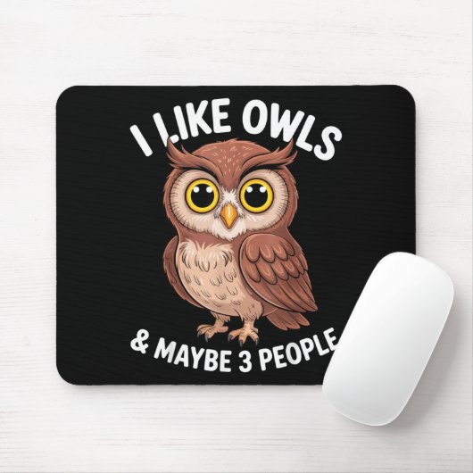 I Like Owls And Maybe 3 People Funny Introvert Hum Muismat (Met muis)