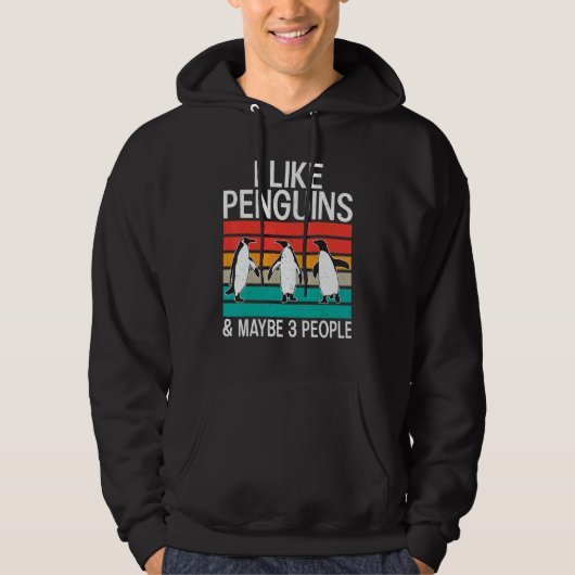 I like Penguins and maybe 3 People   Penguin   Hoodie (Voorkant)