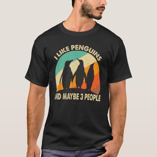 I Like Penguins And Maybe 3 People T-shirt (Voorkant)
