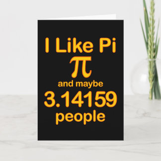 I Like Pi And Maybe 3.14159 People, Yellow Text Kaart