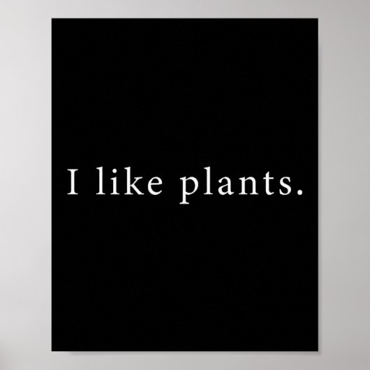 I Like Plants Funny Minimalist Poster (Voorkant)