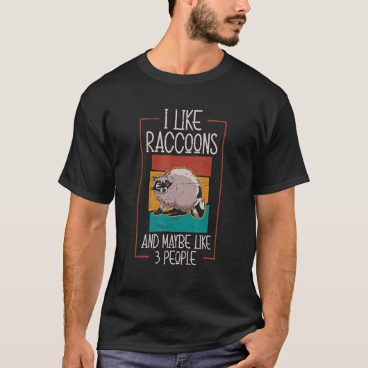 I Like Raccoons And Maybe 3 People Garbage Cans Tr T-shirt (Voorkant)