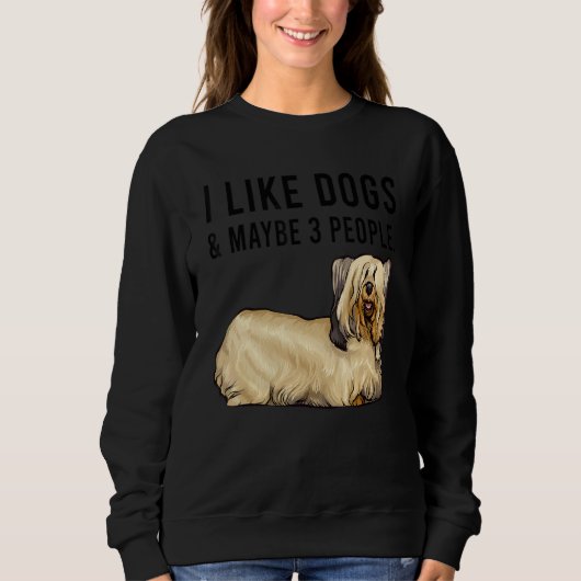 I Like Skye Terrier Dogs And Maybe 3 People Trui (Voorkant)