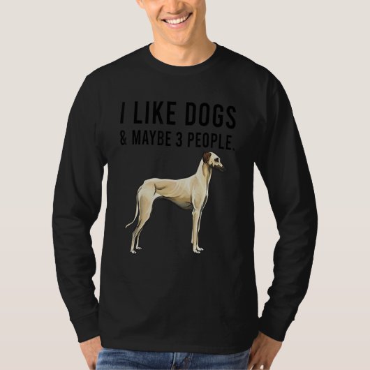 I Like Sloughi Dogs And Maybe 3 People T-shirt (Voorkant)