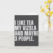 I Like Tea My Vizsla Dog Owner Tea Lover Funny Quo Kaart (Gele Bloem)