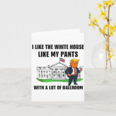 I Like The White House Like My Pants With A Lot Of Kaart (Gele Bloem)