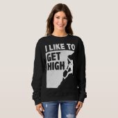 I Like To Get High Bouldering Mountaineering Climb Trui (Voorkant volledig)