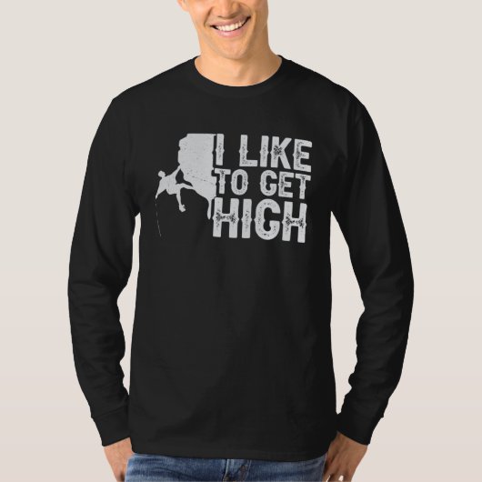 i like to get high bouldering wall climber boulder t-shirt (Voorkant)