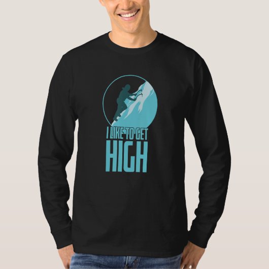 I Like to get High Ice Climbing Winter T-shirt (Voorkant)