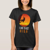 I Like To Get High Rock Climbing Mountain Climbing T-shirt (Voorkant)