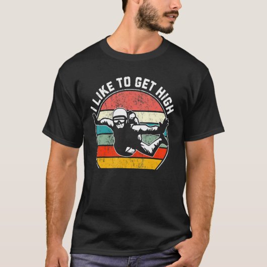 I Like To Get High T-shirt (Voorkant)