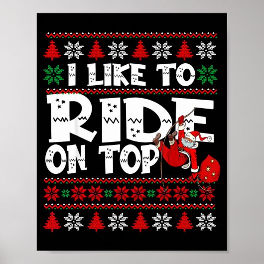 I Like To Ride On Top Funny Naughty Xmas Couple Ma Poster (Voorkant)