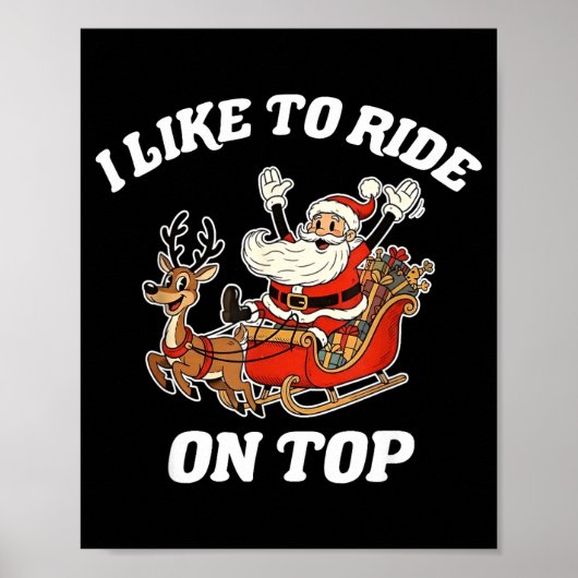 I Like To Ride On Top Funny Santa Couple Matching  Poster (Voorkant)