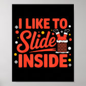 I Like To Slide Inside Funny Xmas Outfits  Poster (Voorkant)