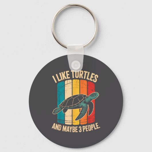 I Like Turtles And Maybe 3 People Funny Retro Turt Sleutelhanger (Voorkant)
