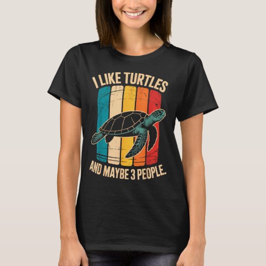 I Like Turtles And Maybe 3 People Funny Retro Turt T-shirt (Voorkant)