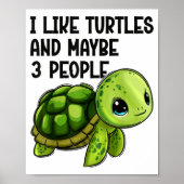 I Like Turtles And Maybe Three People Funny Retro  Poster (Voorkant)