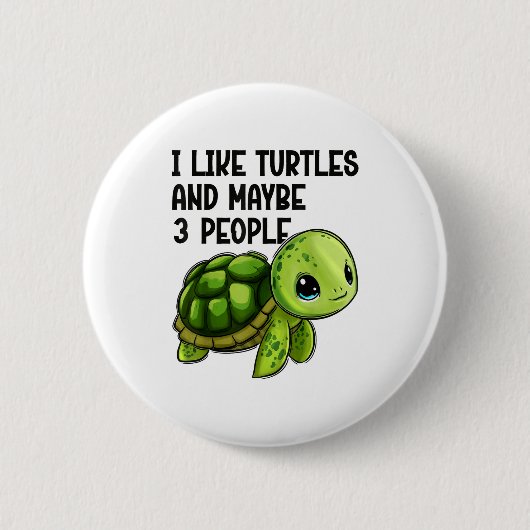 I Like Turtles And Maybe Three People Funny Retro  Ronde Button 5,7 Cm (Voorkant)