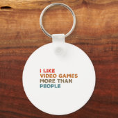 I Like Video Games More Than People Funny Gamer Ga Sleutelhanger (Voorkant)