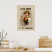 I like water but beer loves me poster (Keuken)