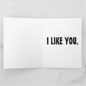 I LIKE YOU, YOU'RE WEIRD FLIRTING Retro Cards Kaart (Binnen)