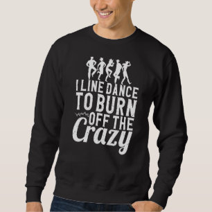 I line dans to bury of the Crazy Line Dansling Trui