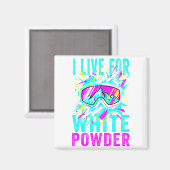 I Live For White Wder 80s 90s Retro Skiing Snowboa Magneet (Voorkant / Achterkant)