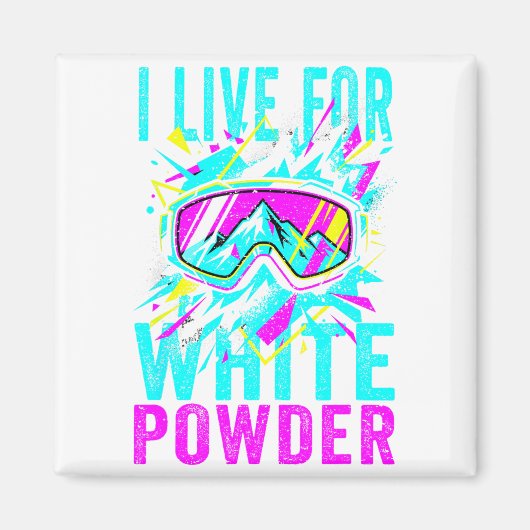 I Live For White Wder 80s 90s Retro Skiing Snowboa Magneet (Voorkant)