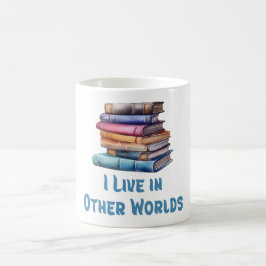 I Live in Other Worlds - Book Lover Koffiemok